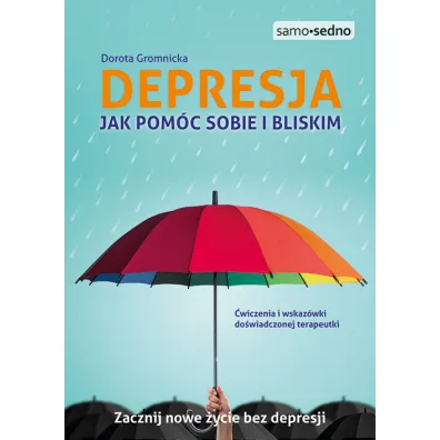 Depresja. Jak pom�c sobie i bliskim