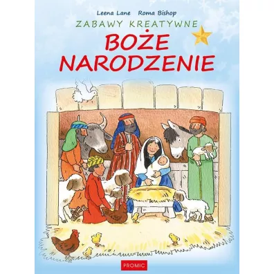 Zabawy kreatywne. Boe Narodzenie - Lane Leena