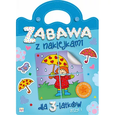 Zabawa z naklejkami dla 3-latkw, Zeszyt 1