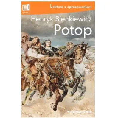 Potop. Lektura z opracowaniem - Henryk Sienkiewicz
