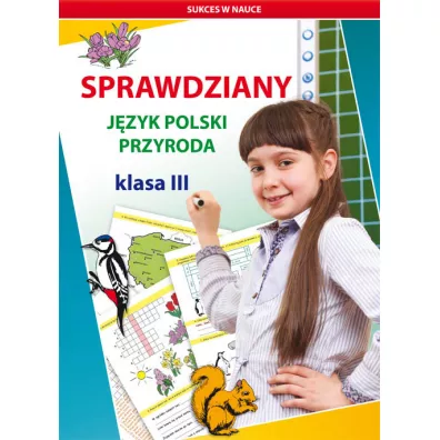 Sprawdziany. J�zyk polski. Przyroda. Klasa III - Beata Guzowska, Iwona Kowalska