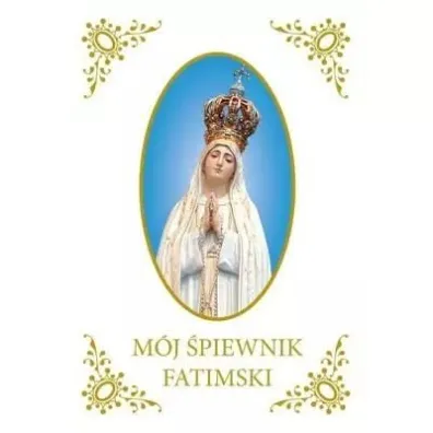 M�j �piewnik Fatimski