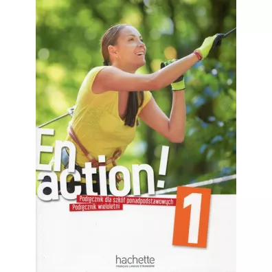 En Action! 1. Podr�cznik wieloletni do szk� ponadpodstawowych - Celine Himber, Fabienne Gallon