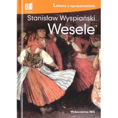 Wesele. Lektura z opracowaniem - Stanis�aw Wyspia�ski