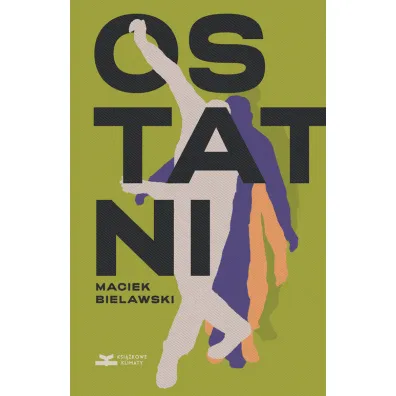 Ostatni - Maciek Bielawski