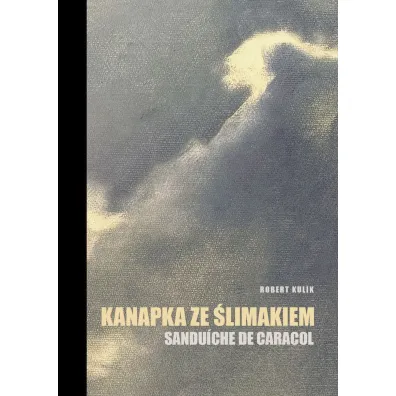 Kanapka ze �limakiem. Sandu�che de caracol - Robert Kulik