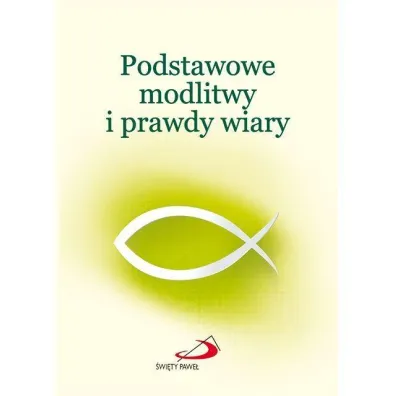 Podstawowe modlitwy i prawdy wiary