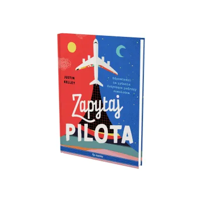 Zapytaj pilota. Odpowiedzi na pytania dotycz�ce podr�y samolotem