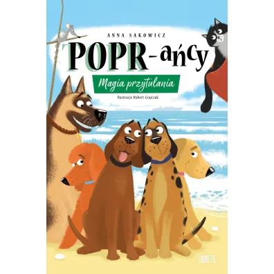 Magia przytulania. POPR-a�cy. Tom 12 - Anna Sakowicz