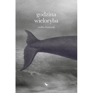 Godzina wieloryba - Radka Franczak