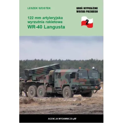 122 mm artyleryjska wyrzutnia rakietowa WR-40 Langusta - Leszek Szostek