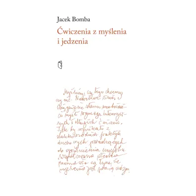 �wiczenia z my�lenia i jedzenia - Jacek Bomba