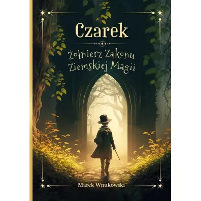 Czarek �o�nierz Zakonu Ziemskiej Magii