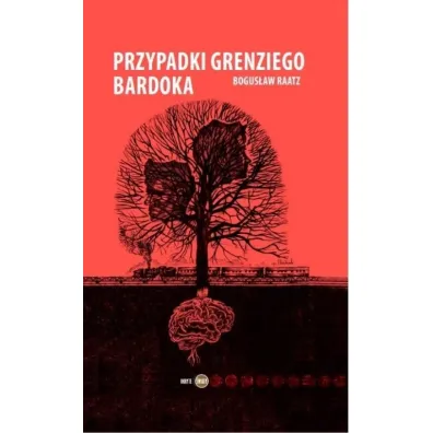 Przypadki Grenziego Bardoka - Bogus�aw Raatz