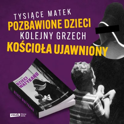 Dzieci Watykanu. Jak Ko�ci� handlowa� „sierotami”