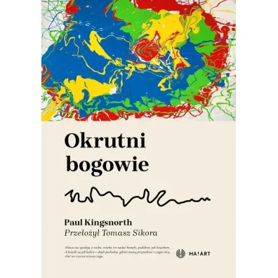 Okrutni bogowie - Paul Kingsnorth