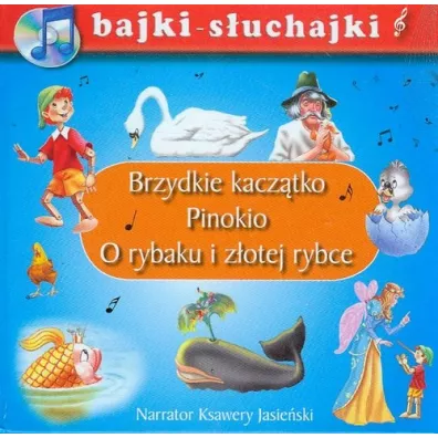 Bajki s�uchajki. Brzydkie kacz�tko, Pinokio, O rybaku i z�otej rybce