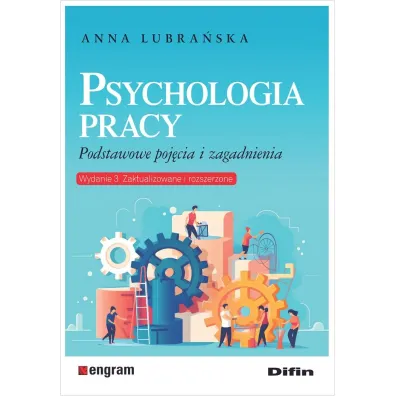 Psychologia pracy. Podstawowe poj�cia i zagadnienia - Anna Lubra�ska