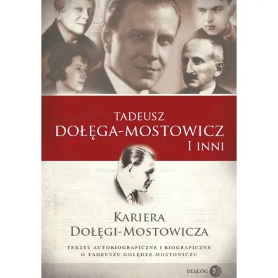 Kariera Do��gi-Mostowicza - Tadeusz Do��ga-Mostowicz