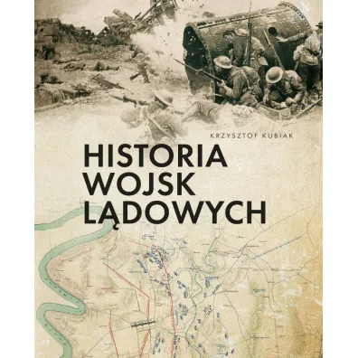 Historia wojsk l�dowych - Krzysztof Kubiak