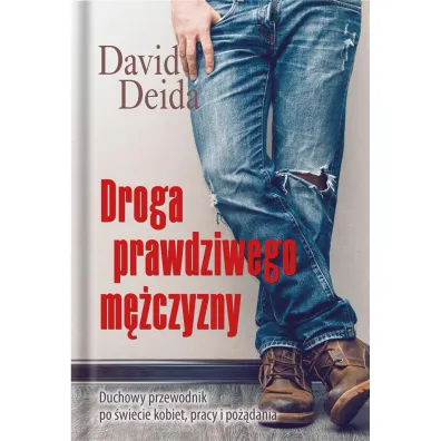 Droga prawdziwego m�czyzny - David Deida