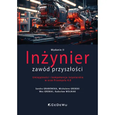 In�ynier - zaw�d przysz�o�ci w.2 - Rados�aw Wolniak, Michalene Grebski, Sandra  Grabowska, Wes  Grebski