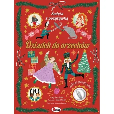 Dziadek do orzech�w. �wi�ta z pozytywk�