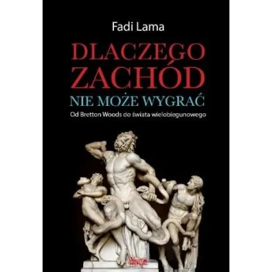 Dlaczego Zach�d nie mo�e wygra�? - Fadi Lama