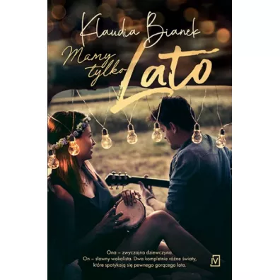Mamy tylko lato - Klaudia Bianek