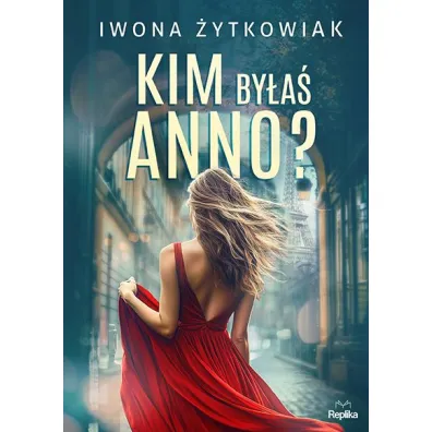 Kim by�a� Anno? - Iwona �ytkowiak