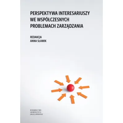 Perspektywa interesariuszy we wsp�czesnych problemach zarz�dzania