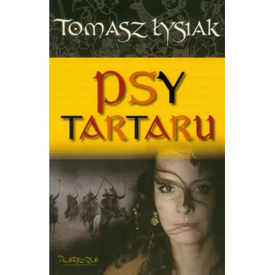 Psy Tartaru. Kronik Szalbierskie. Tom 3 - Tomasz �ysiak