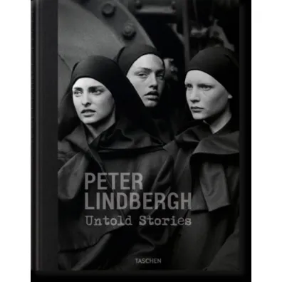 Peter Lindbergh Untold Stories - Wim Wenders, Felix Kramer