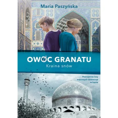 Owoc granatu. Kraina sn�w - Maria Paszy�ska