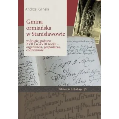 Gmina ormia�ska w Stanis�awowie.. - Andrzej  Gli�ski