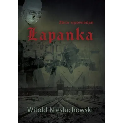 �apanka. Zbi�r opowiada� - Witold Nies�uchowski