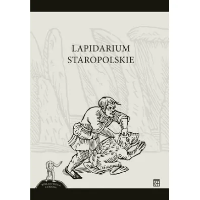 Lapidarium staropolskie - Aleksandra  Szczurek