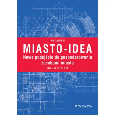 Miasto-idea - Micha� Kud�acz