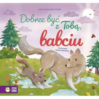 Dobrze by z Tob, babciu