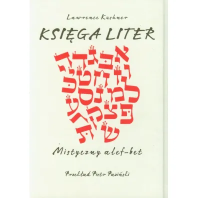 Ksi�ga Liter. Mistyczny alef-bet - Lawrence Kushner