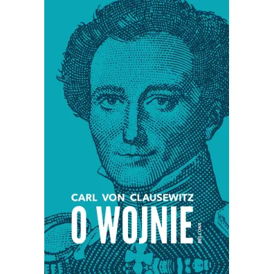 O wojnie - Carl von Clausewitz