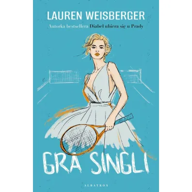 Gra singli - Lauren Weisberger