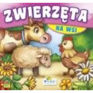 Zwierz�ta na wsi. Ksi��eczka kartonowa