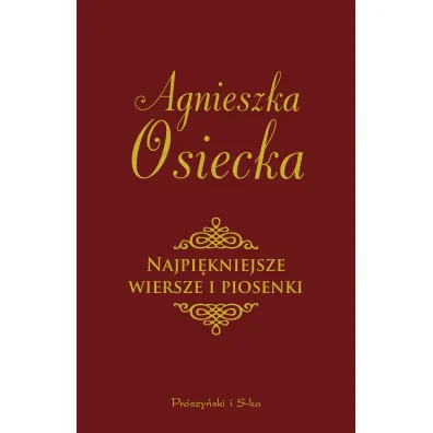 Najpi�kniejsze wiersze i piosenki - Agnieszka Osiecka