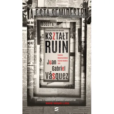 Kszta�t ruin - Juan Gabriel V�squez