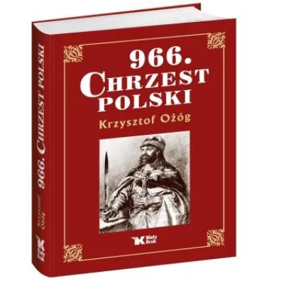 966 chrzest polski - Krzysztof O��g