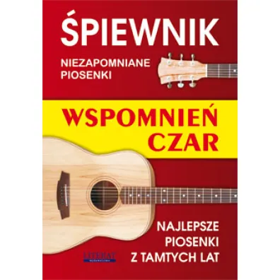 �piewnik niezapomniane piosenki wspomnie� czar