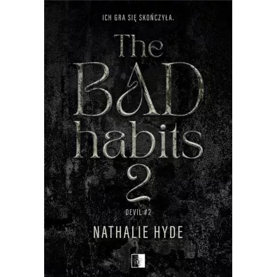 The Bad Habits 2. Devil. Tom 2 - Nathalie Hyde