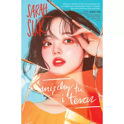 Mi�dzy tu i teraz - Sarah Suk