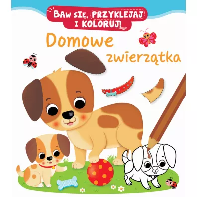 Baw si�, przyklejaj i koloruj! Domowe zwierz�tka - Nathalie Belineau, Federica Iossa